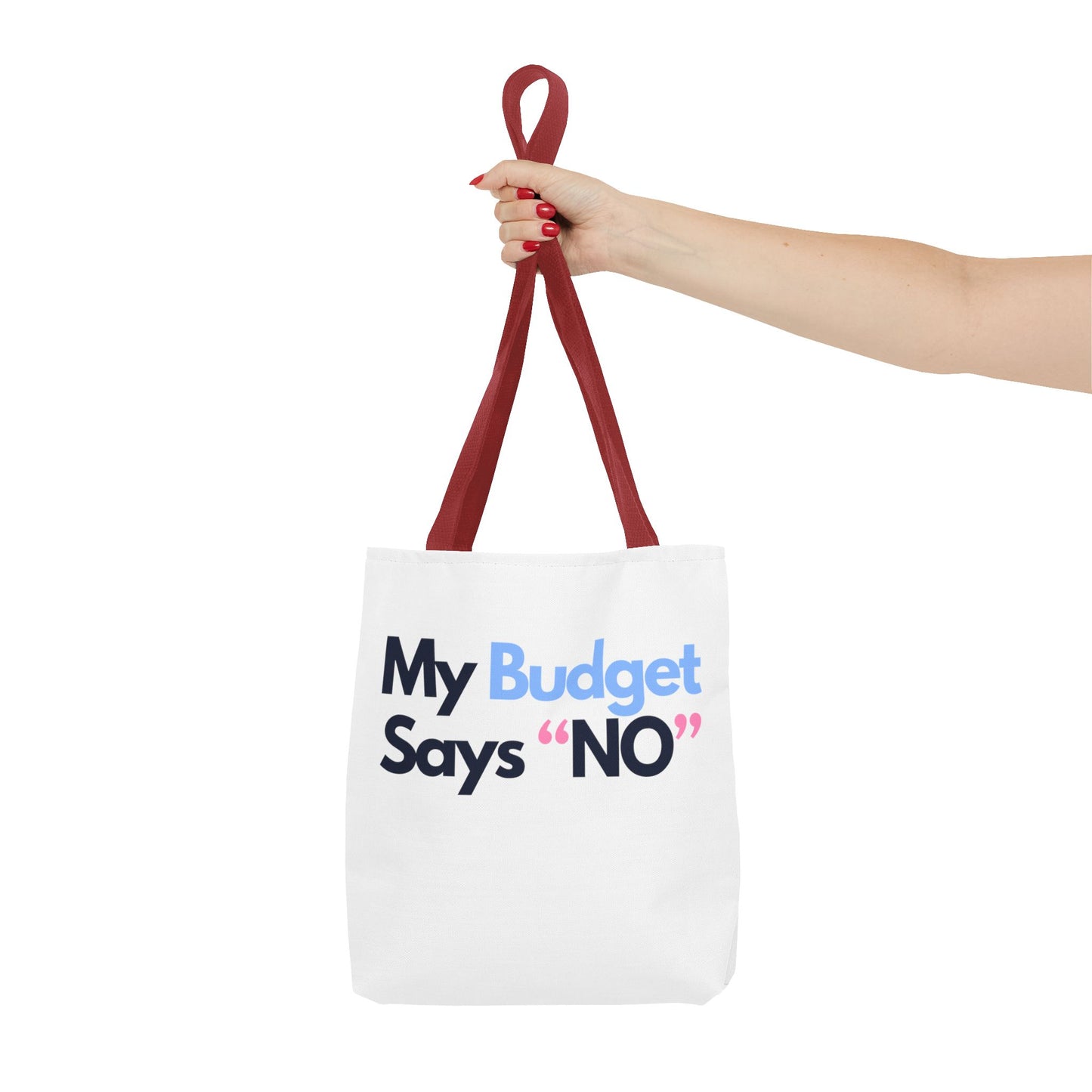 My Budget says 'no' Tote Bag
