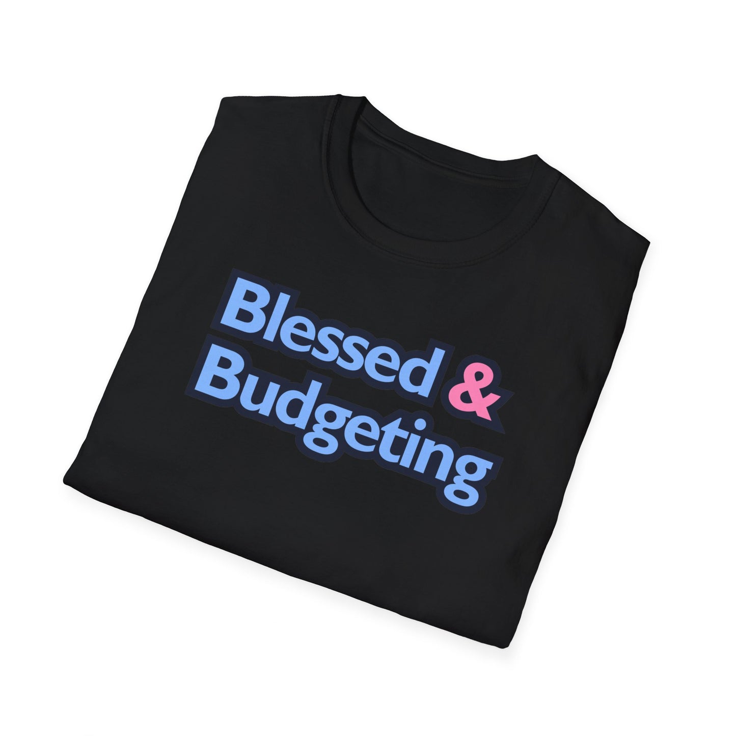 Blessed & Budgeting T-Shirt