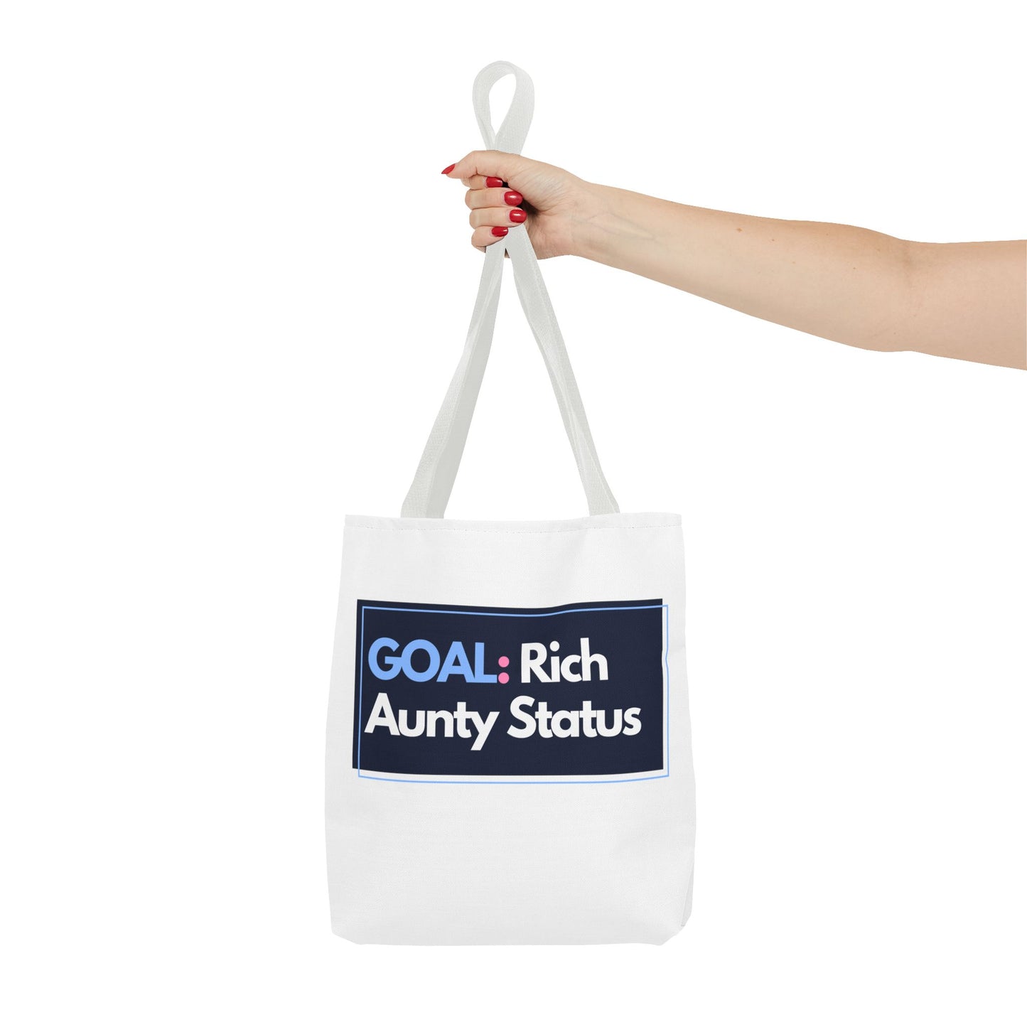 Goal: Rich Aunty Status Tote Bag