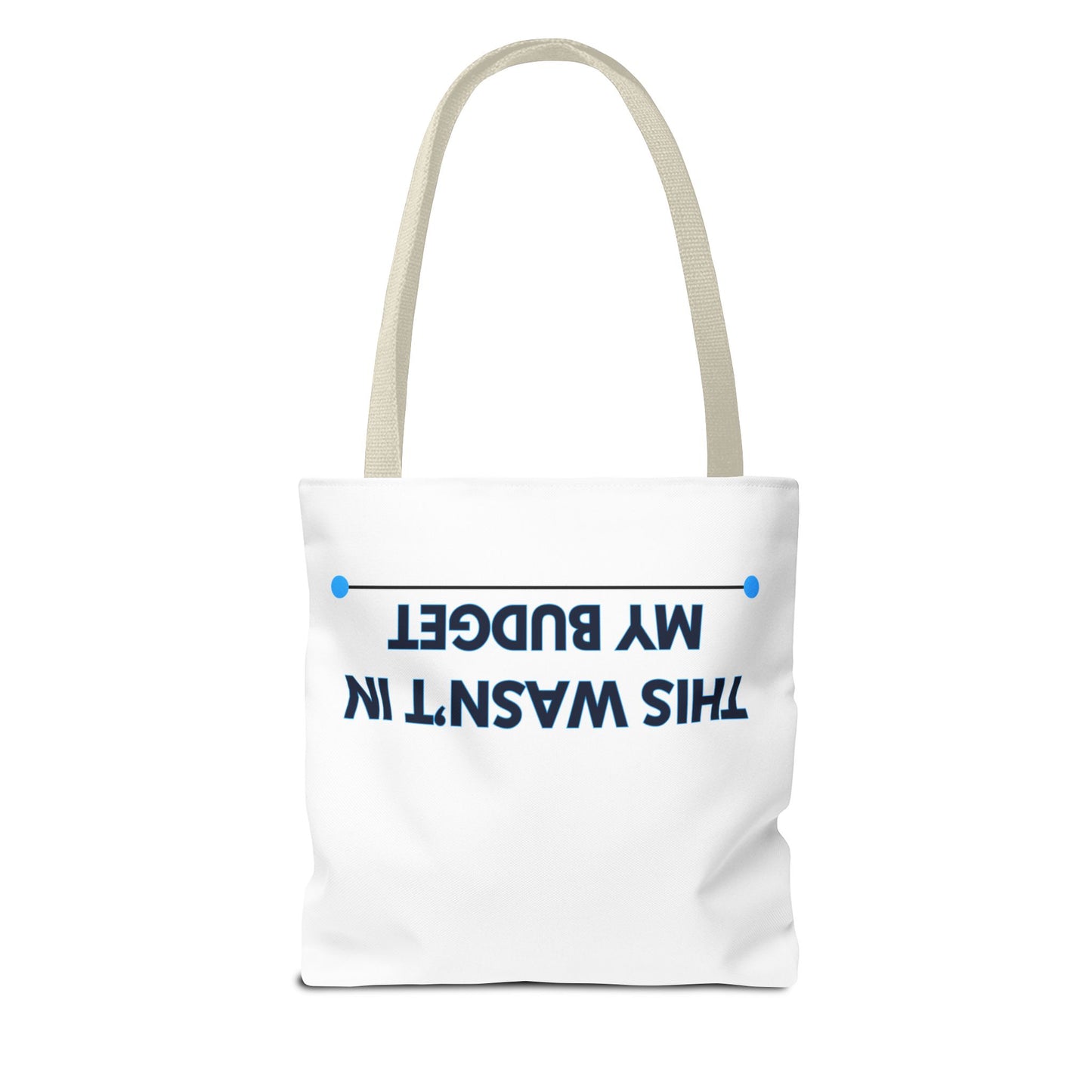 This wasn't in my budget Tote Bag (AOP)