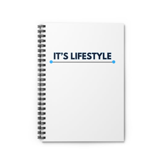 It's lifestyle Spiral Notebook - Ruled Line