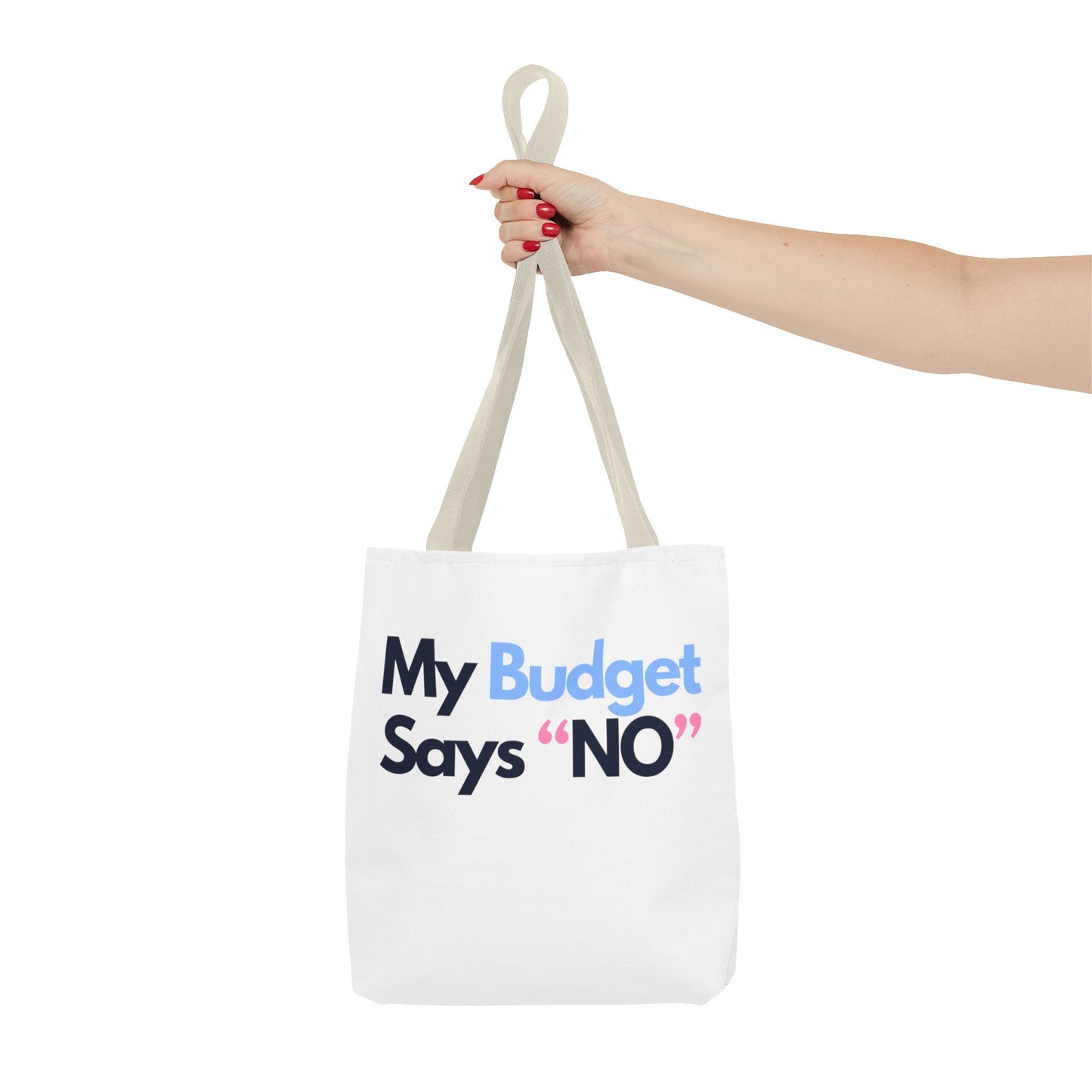 My Budget says 'no' Tote Bag