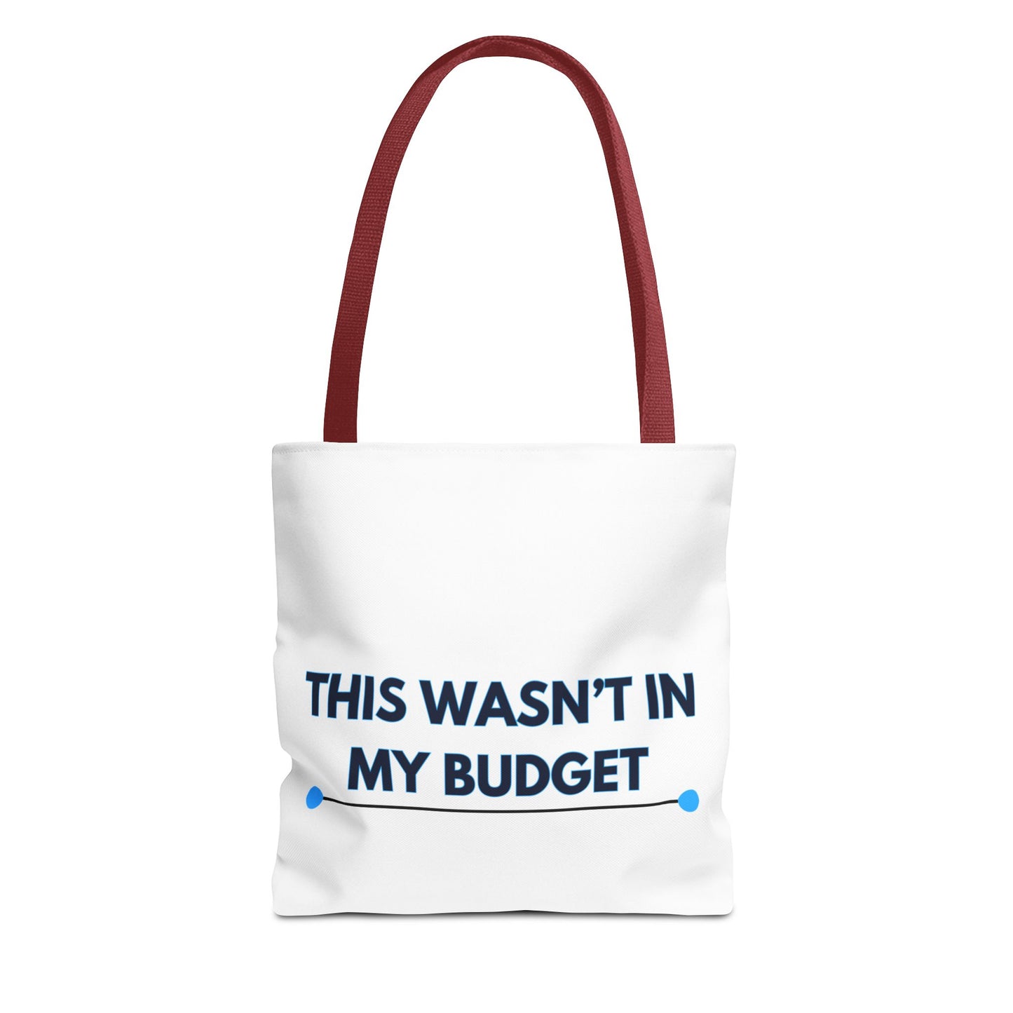 This wasn't in my budget Tote Bag (AOP)