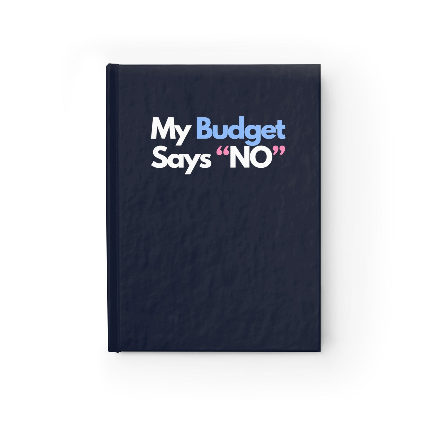 "My Budget Says 'No'" Journal