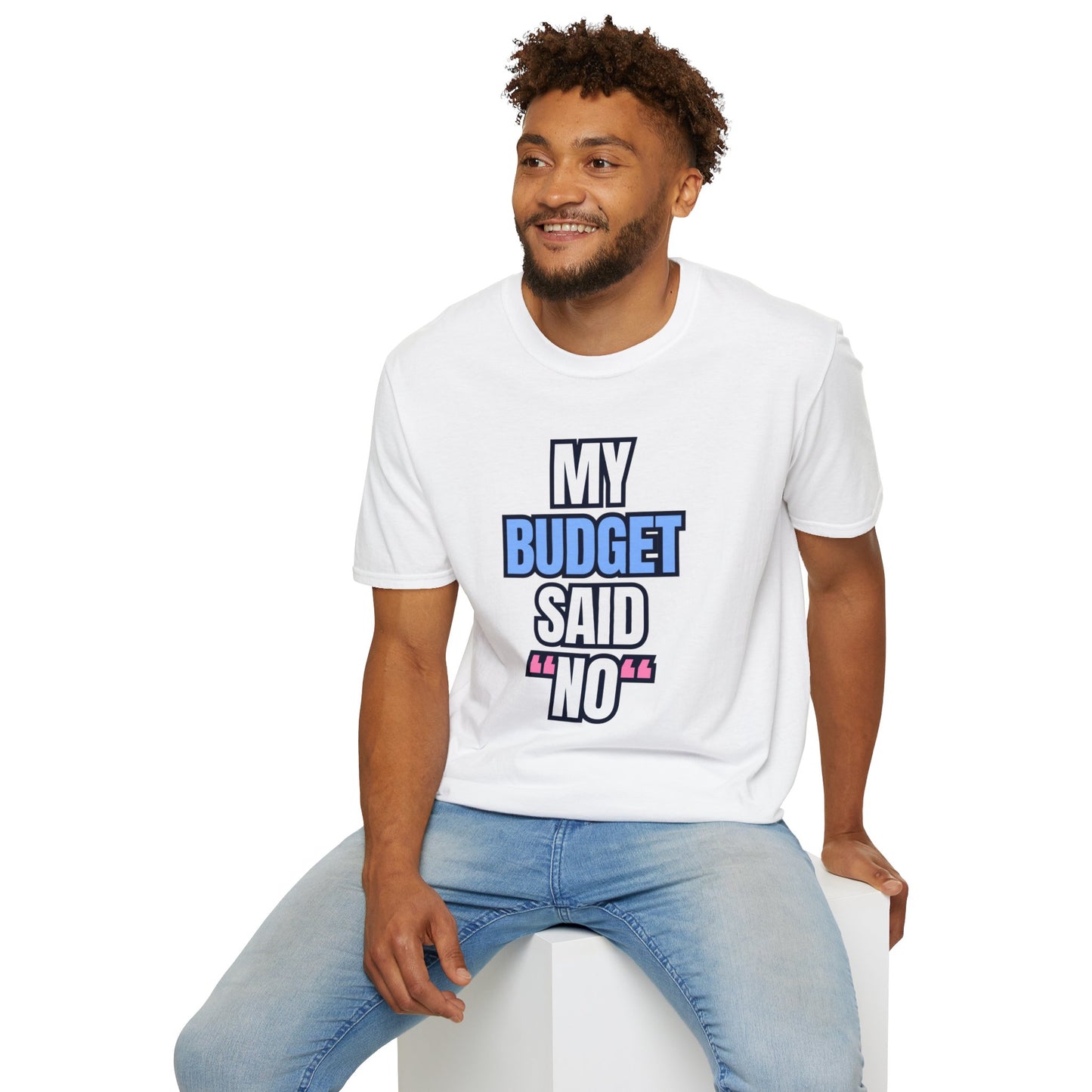 My Budget Said "No"