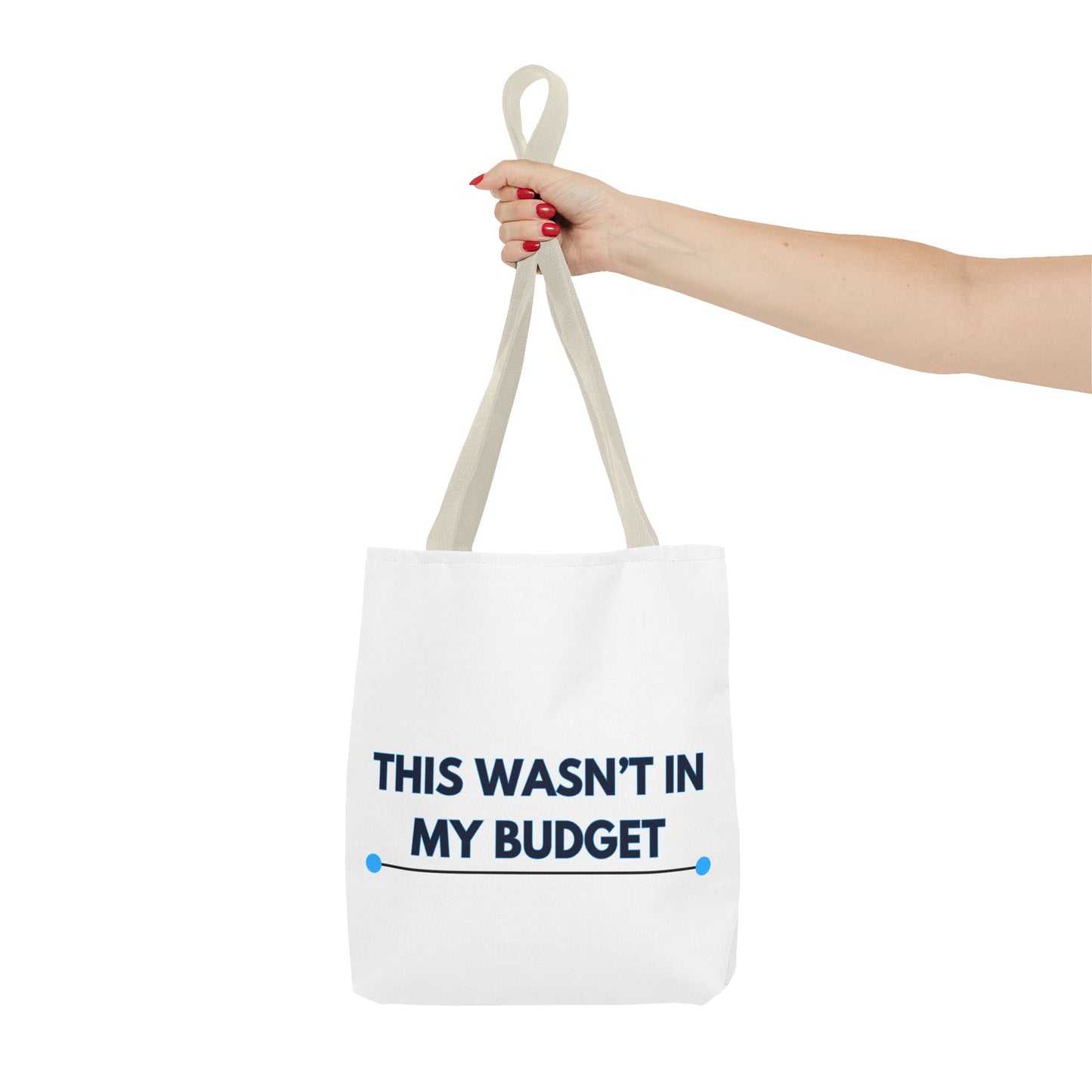 This wasn't in my budget Tote Bag (AOP)