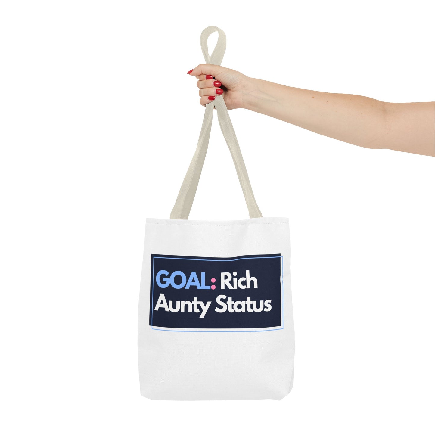 Goal: Rich Aunty Status Tote Bag