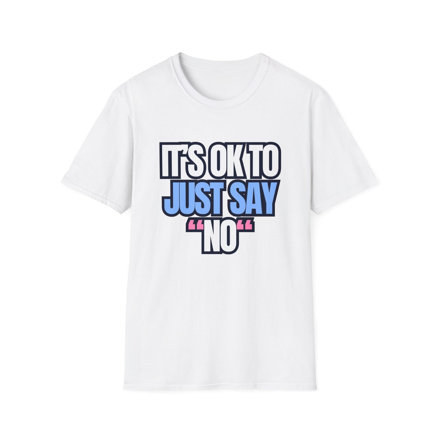 It's Ok To Just Say "No"