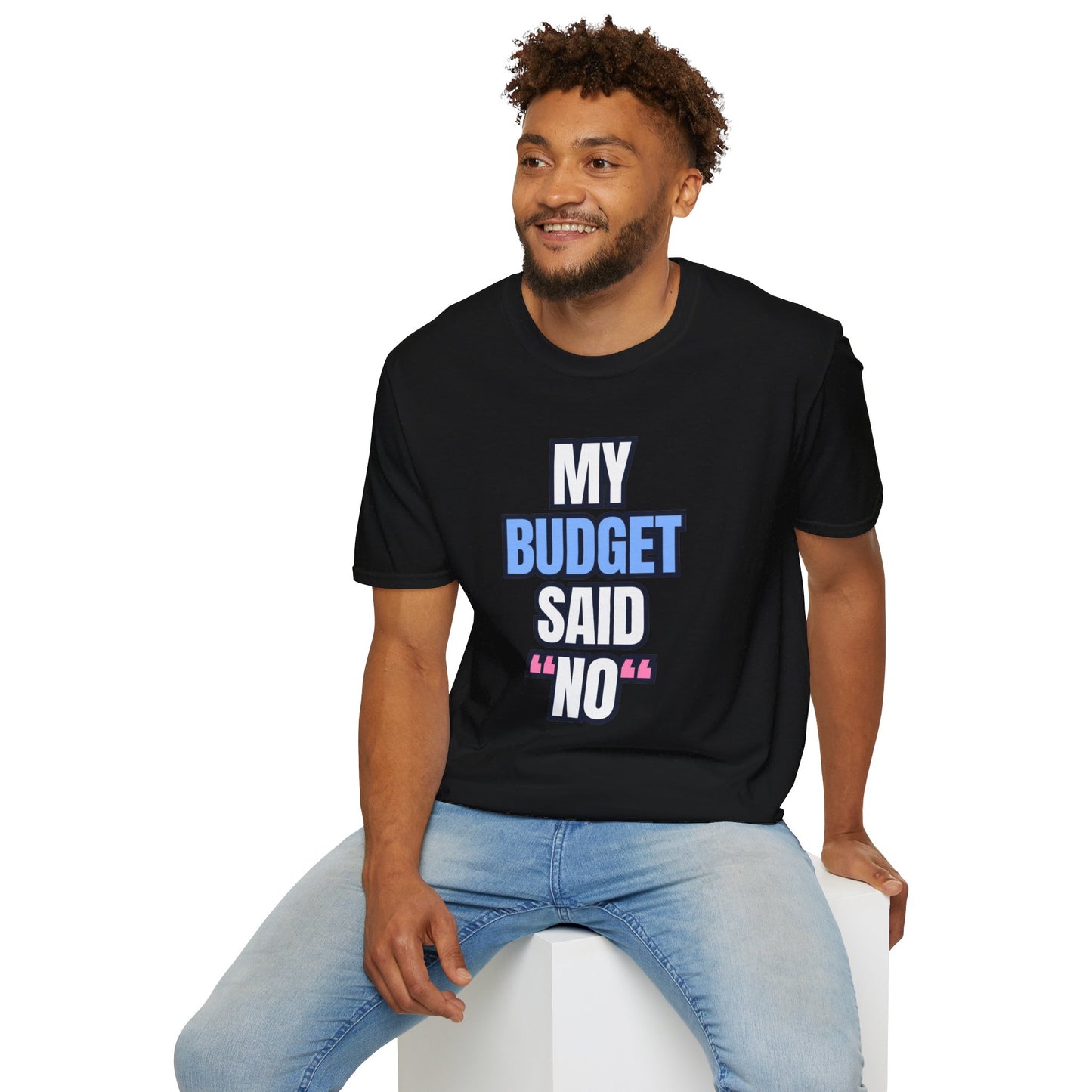 My Budget Said "No"
