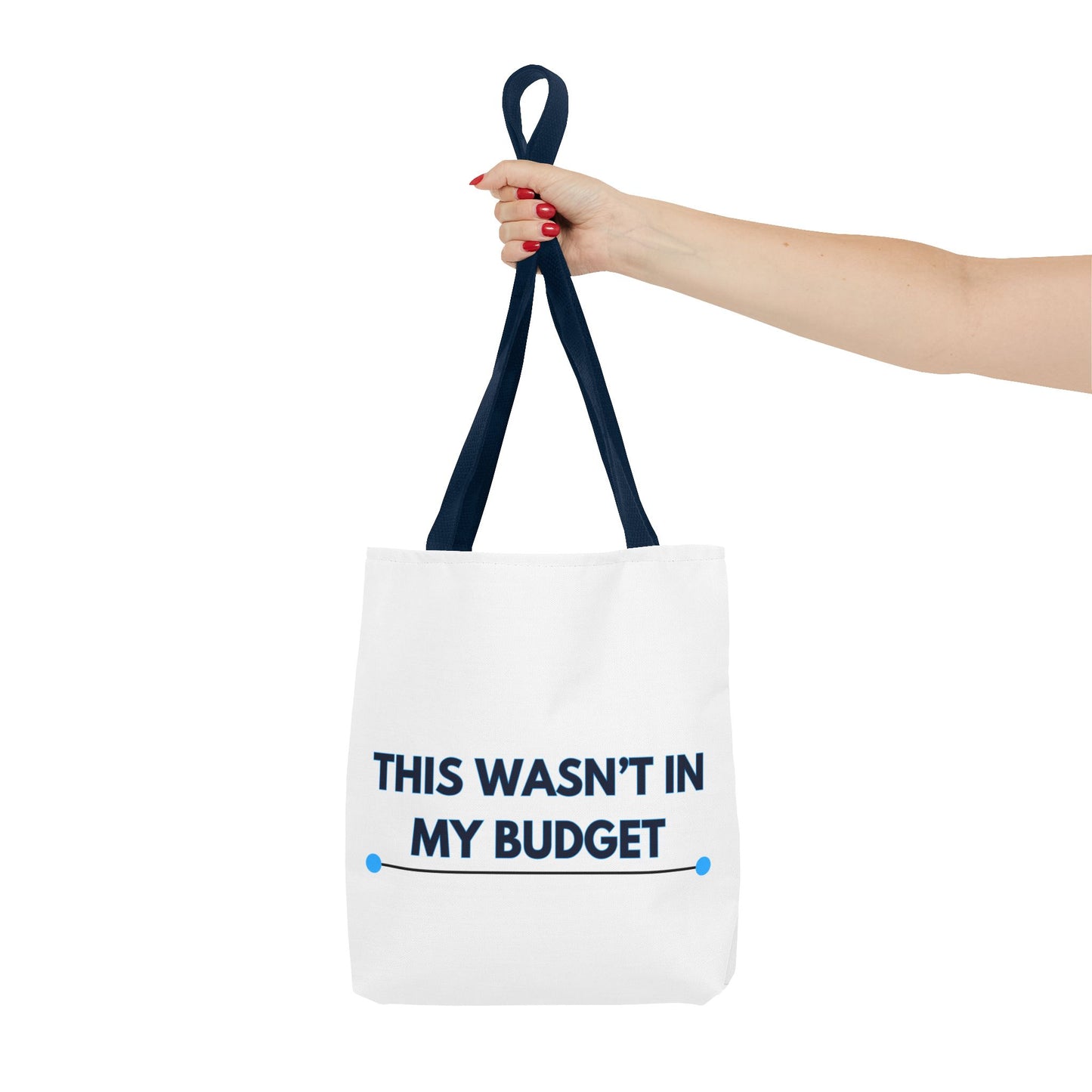 This wasn't in my budget Tote Bag (AOP)