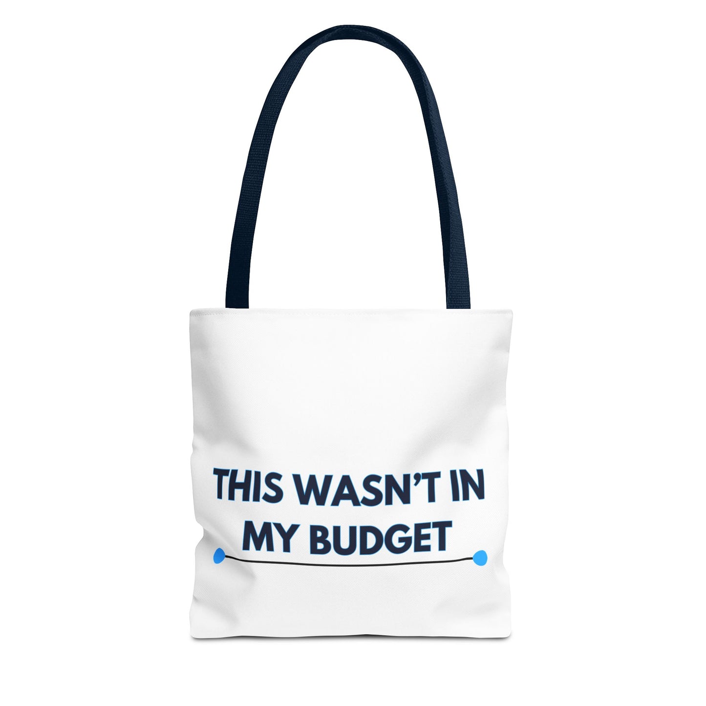 This wasn't in my budget Tote Bag (AOP)