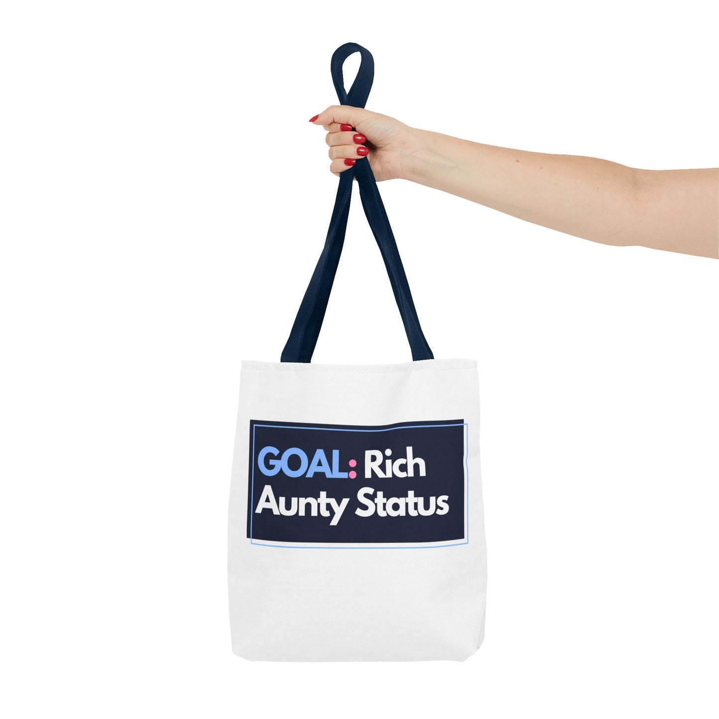 Goal: Rich Aunty Status Tote Bag