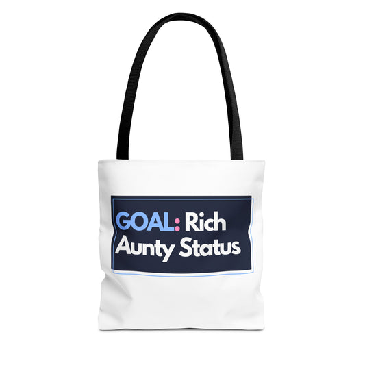 Goal: Rich Aunty Status Tote Bag