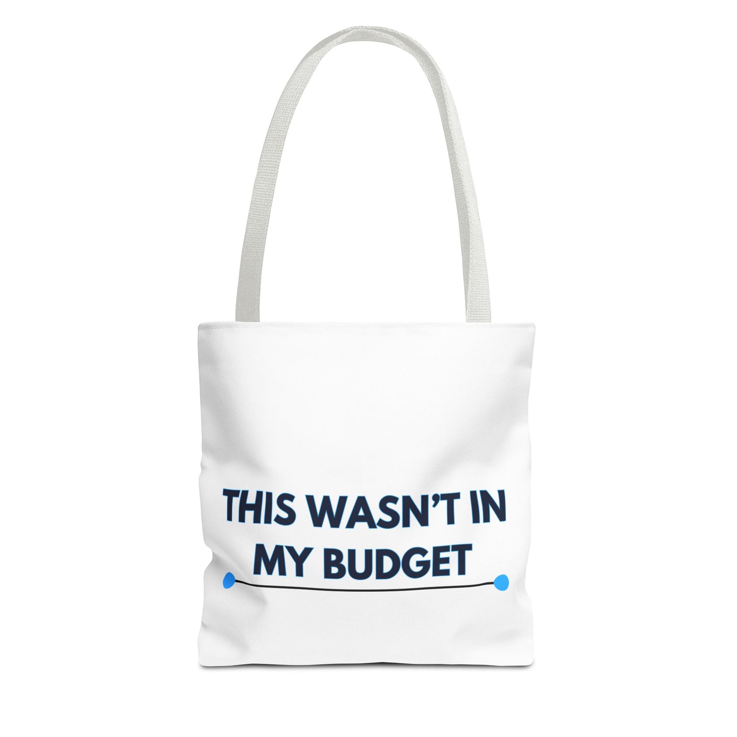 This wasn't in my budget Tote Bag (AOP)