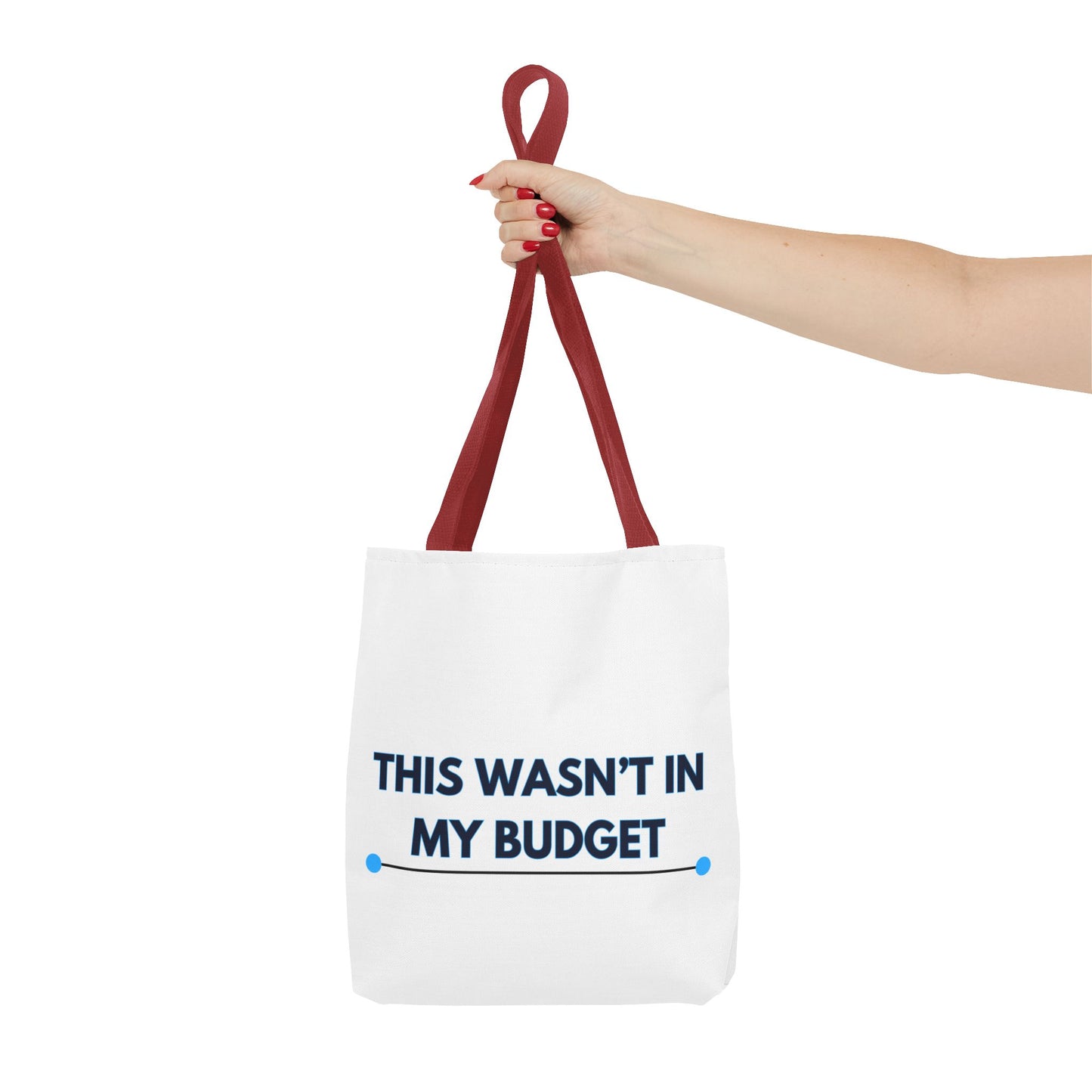 This wasn't in my budget Tote Bag (AOP)