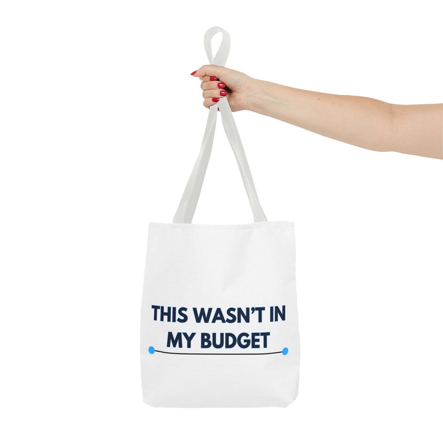 This wasn't in my budget Tote Bag (AOP)