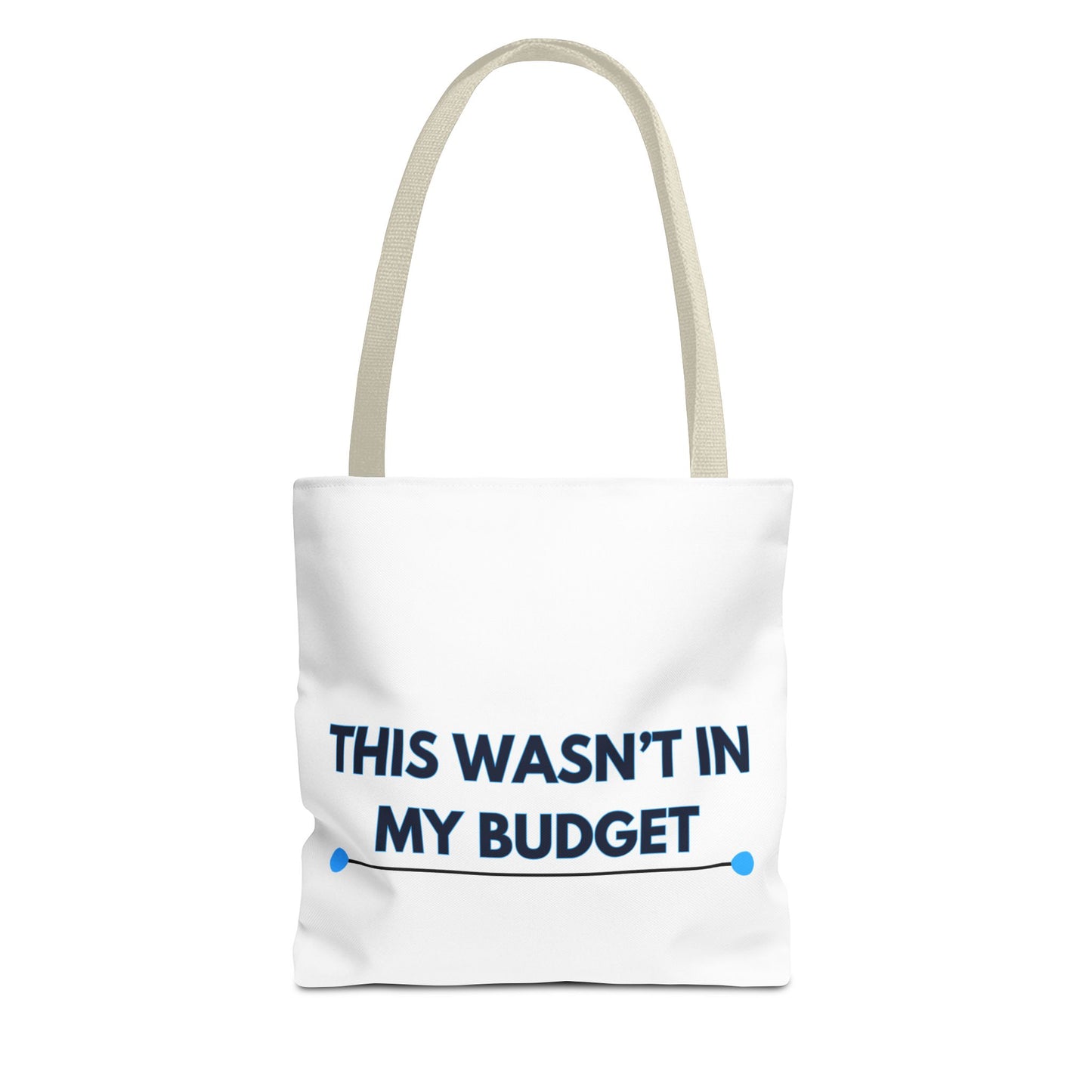This wasn't in my budget Tote Bag (AOP)