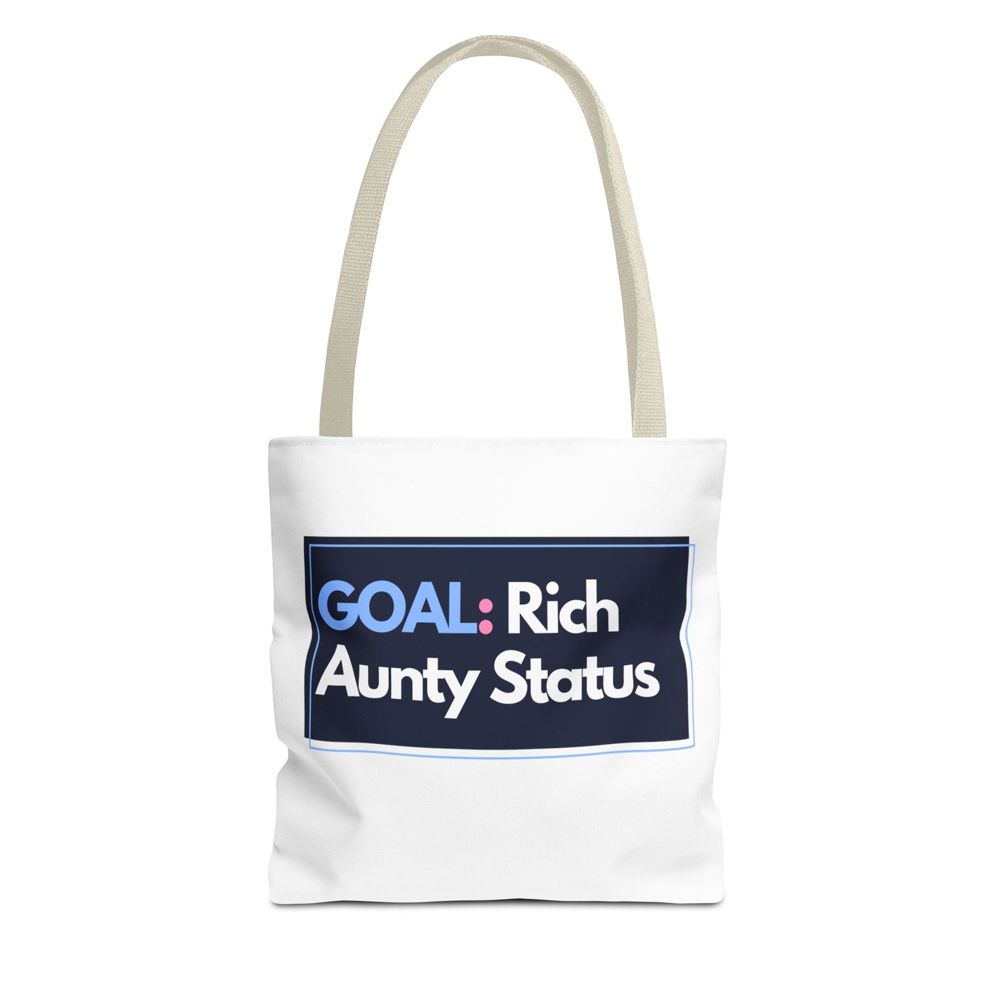 Goal: Rich Aunty Status Tote Bag
