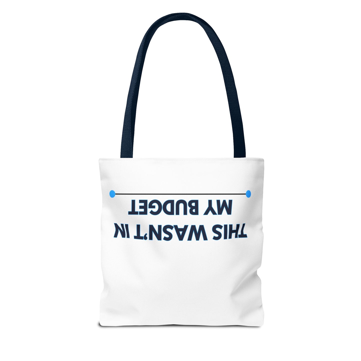 This wasn't in my budget Tote Bag (AOP)