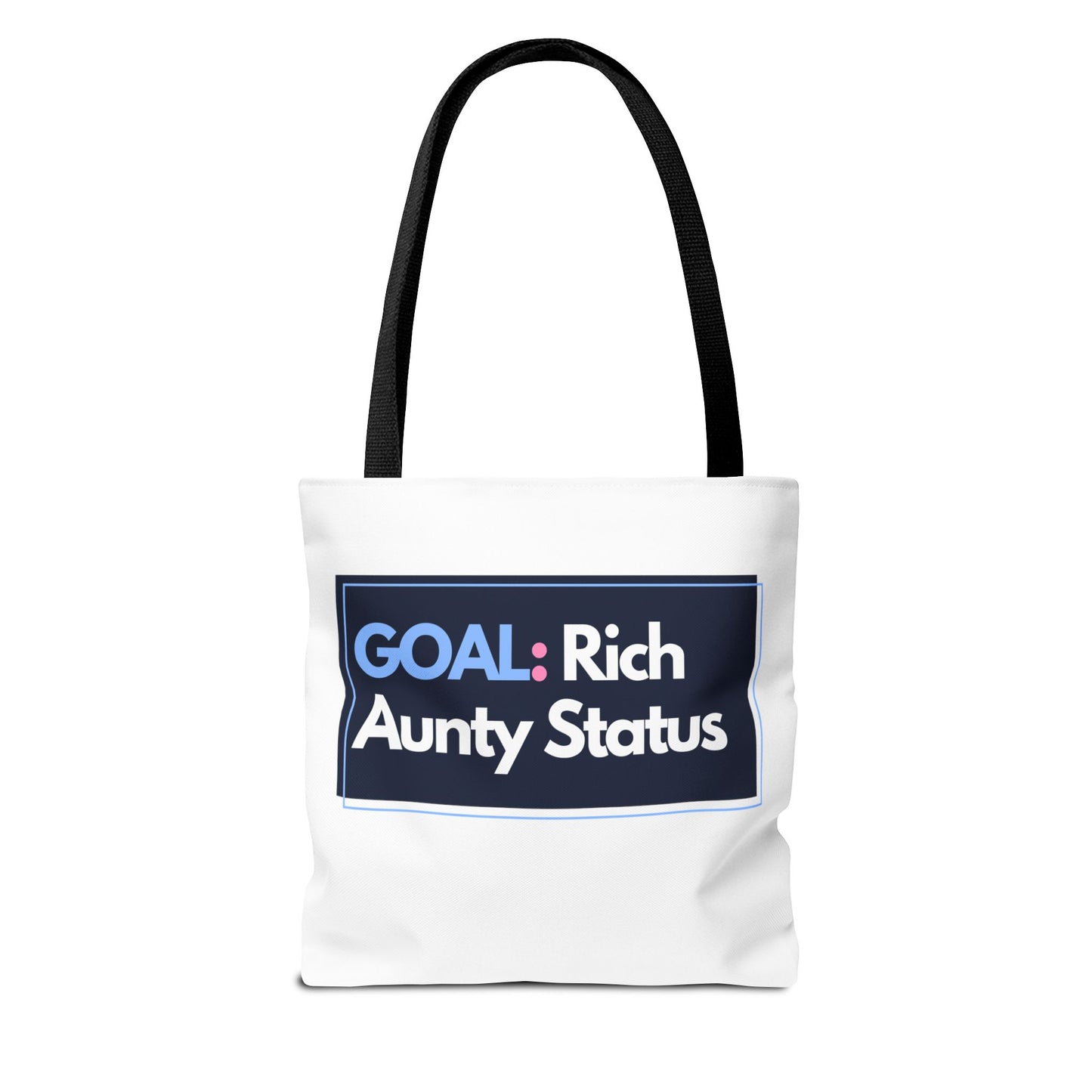 Goal: Rich Aunty Status Tote Bag