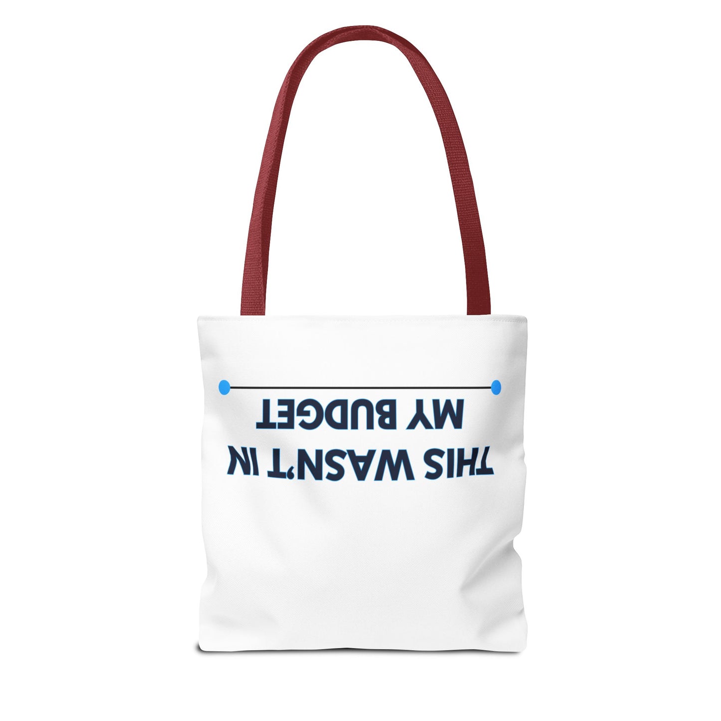 This wasn't in my budget Tote Bag (AOP)